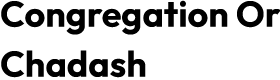 Congregation Or Chadash